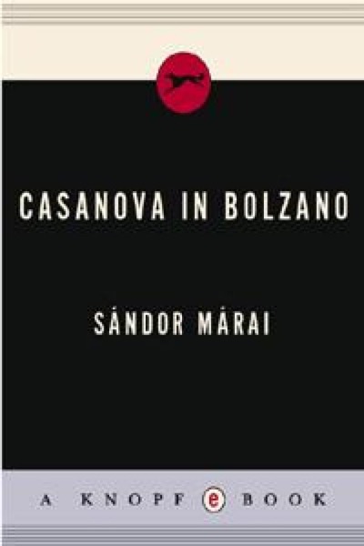 Casanova in Bolzano by Sándor Márai