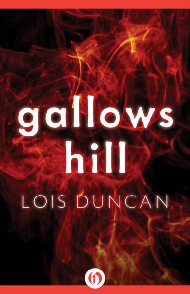 Gallows Hill by Lois Duncan