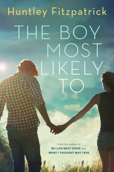 The Boy Most Likely To by Huntley Fitzpatrick