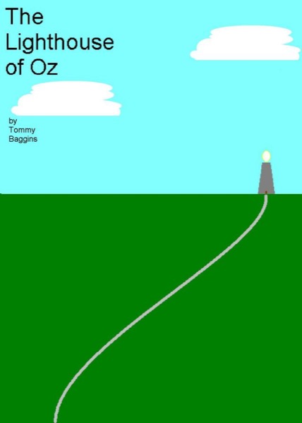 The Lighthouse of Oz by Tommy Baggins