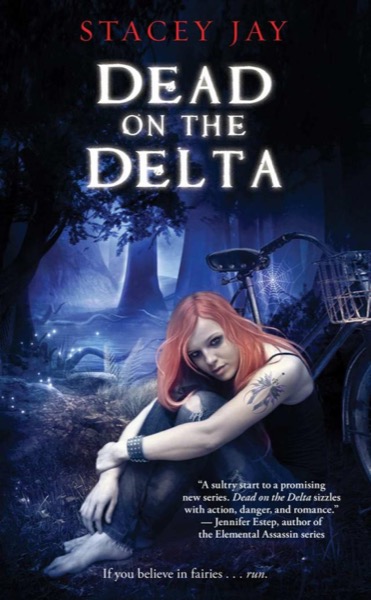 Dead on the Delta by Stacey Jay