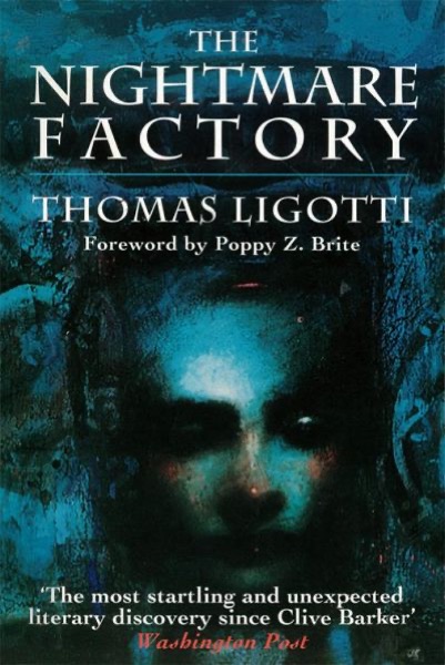 The Nightmare Factory by Thomas Ligotti