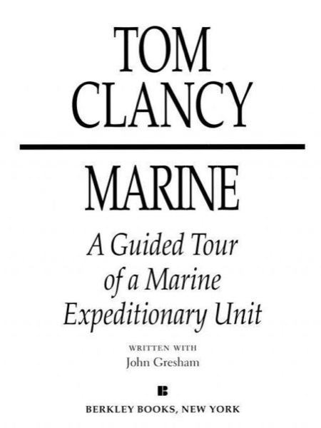 Marine: A Guided Tour of a Marine Expeditionary Unit by Tom Clancy