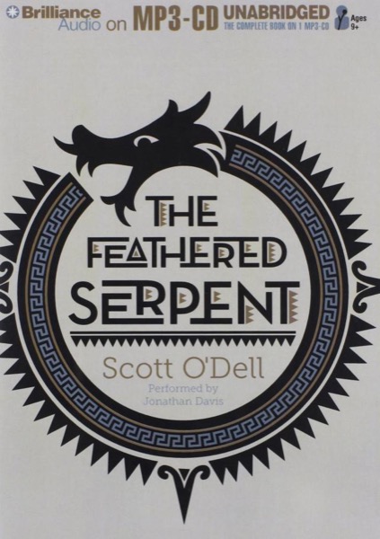 The Seven Serpents Trilogy by Scott O'Dell