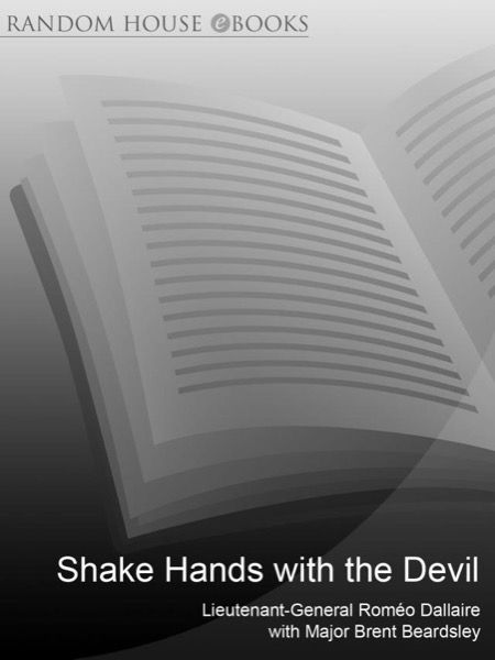 Shake Hands With the Devil: The Failure of Humanity in Rwanda by Roméo Dallaire