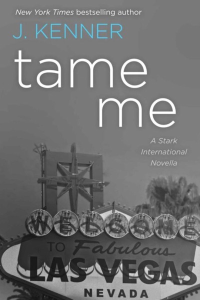 Tame Me by J. Kenner