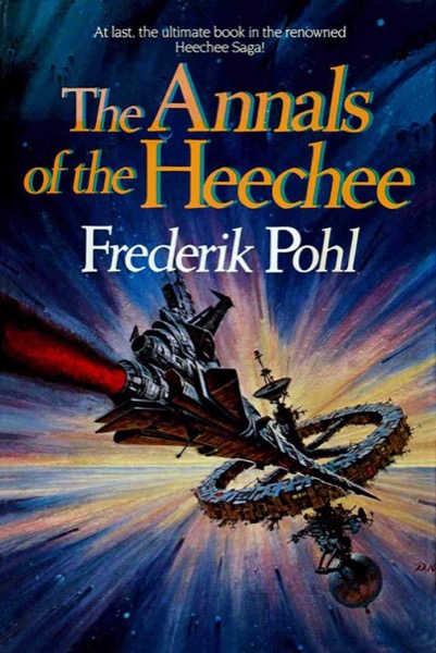 The Annals of the Heechee by Frederik Pohl