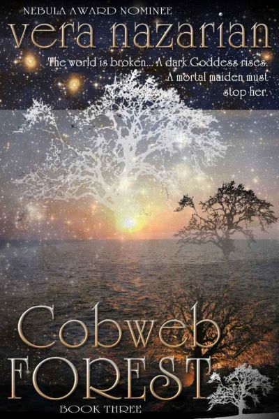 Cobweb Forest (Cobweb Bride Trilogy) by Vera Nazarian