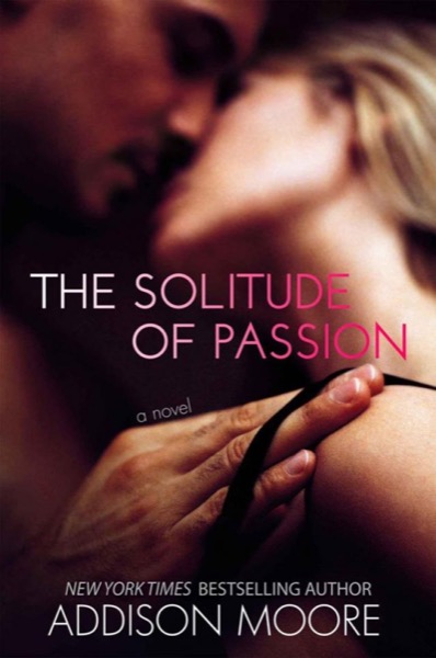 The Solitude of Passion by Addison Moore