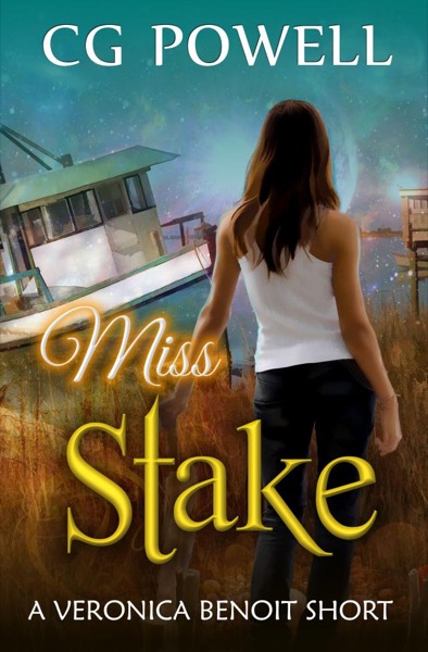 Miss Stake by C.G. Powell