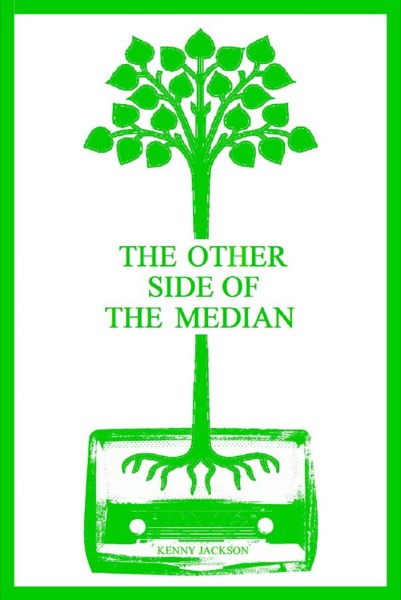 The Other Side of the Median by Kenny Jackson