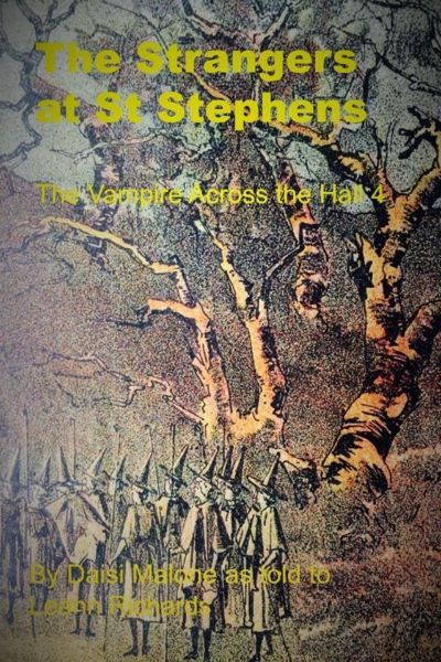 The Strangers at St Stephens. The Vampire Across the Hall 4 by Leann Richards