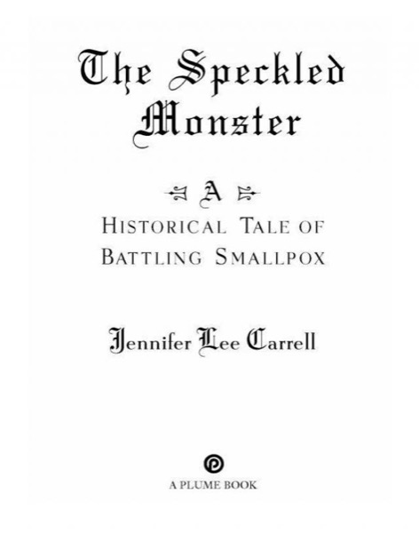 The Speckled Monster by Jennifer Lee Carrell