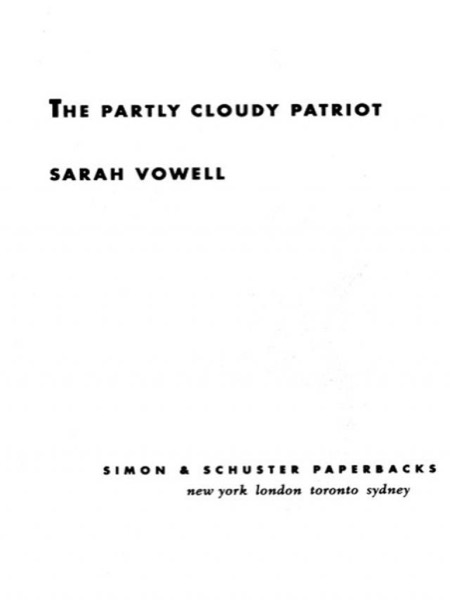 The Partly Cloudy Patriot by Sarah Vowell