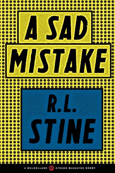 A Sad Mistake by R. L. Stine