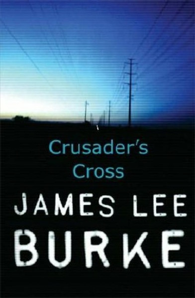 DR14 - Crusader's Cross by James Lee Burke