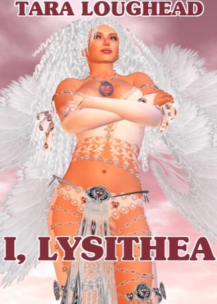 I, Lysithea by Tara Loughead