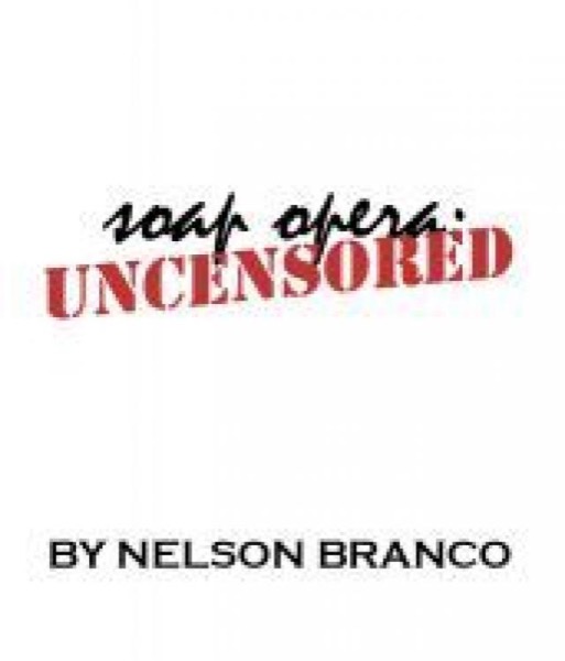 Nelson Branco's SOAP OPERA UNCENSORED: Issue 50 by Nelson Branco