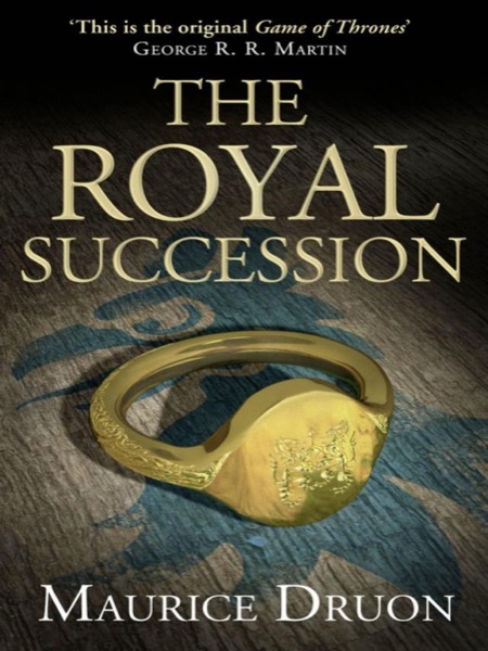 The Royal Succession by Maurice Druon