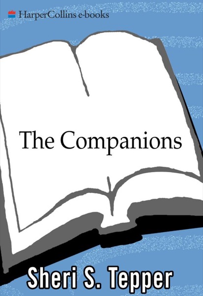 The Companions by Sheri S. Tepper