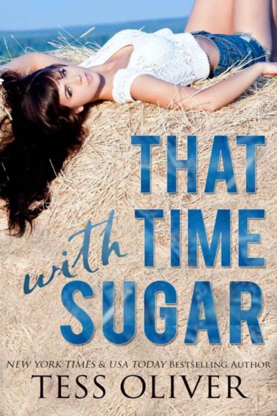 That Time with Sugar by Tess Oliver