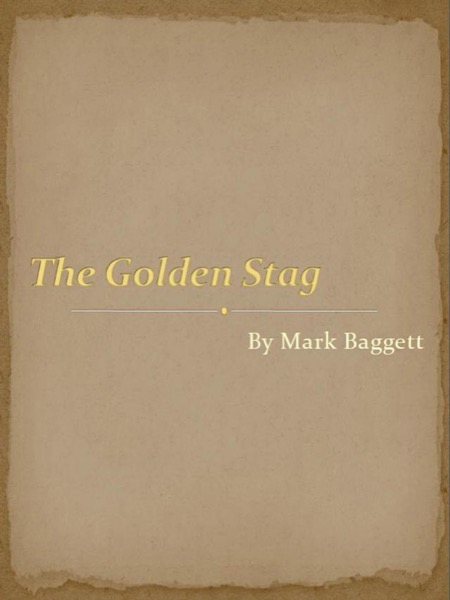 The Golden Stag by Mark Baggett