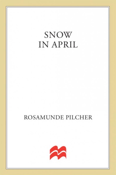 Snow in April by Rosamunde Pilcher