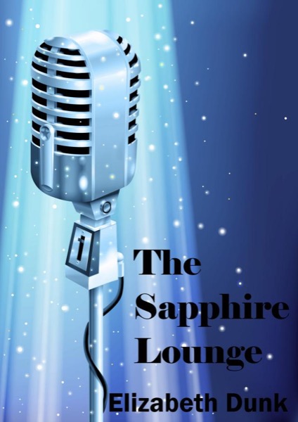 The Sapphire Lounge by Elizabeth Dunk