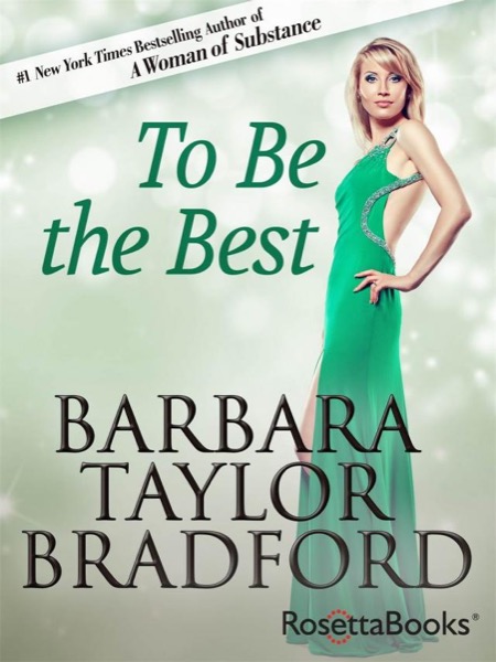 To Be the Best by Barbara Taylor Bradford