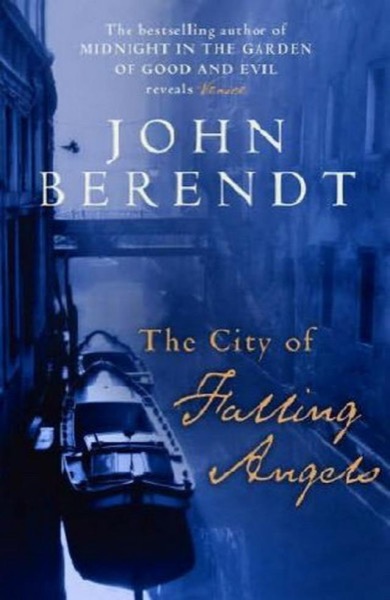 The City of Falling Angels by John Berendt