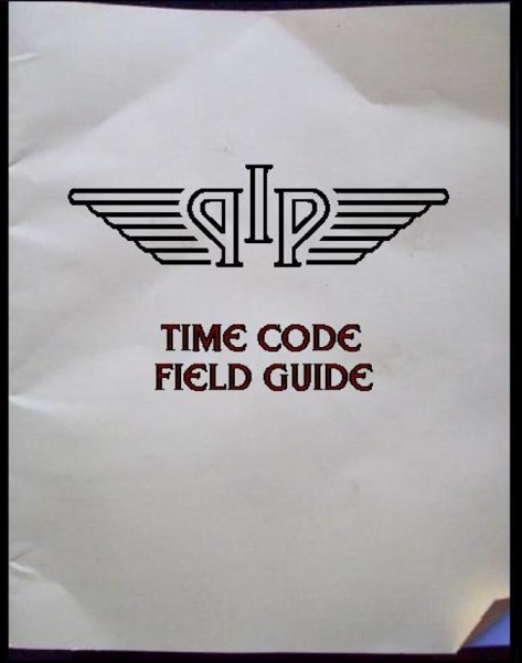 The IPP Time Code Field Guide (Revised) by Stephen Jennison-Smith