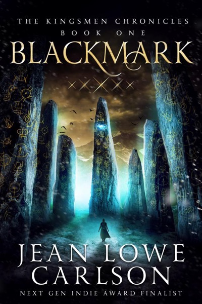 Blackmark (The Kingsmen Chronicles #1): An Epic Fantasy Adventure Sword and Highland Magic by Jean Lowe Carlson