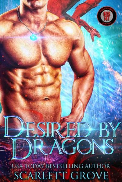 Desired by Dragons (Dragon Shifter Mega Bundle) by Scarlett Grove