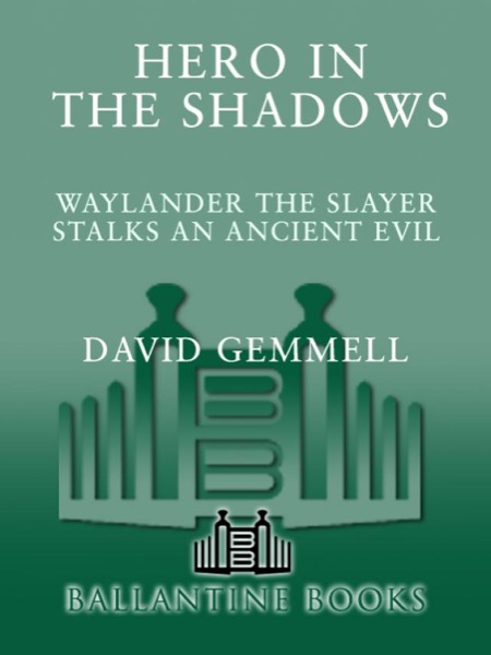 Hero in the Shadows by David Gemmell