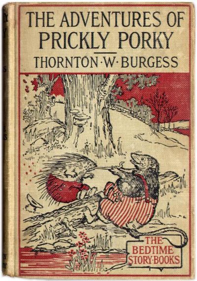 The Adventures of Prickly Porky by Thornton W. Burgess