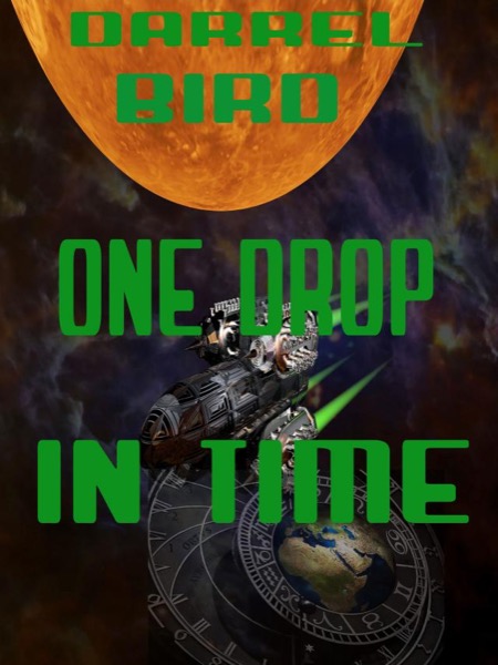 One Drop In Time by Darrel Bird