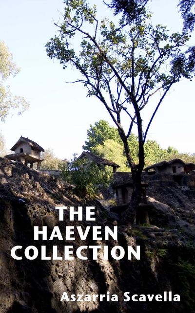 The Haeven Collection by Aszarria Scavella