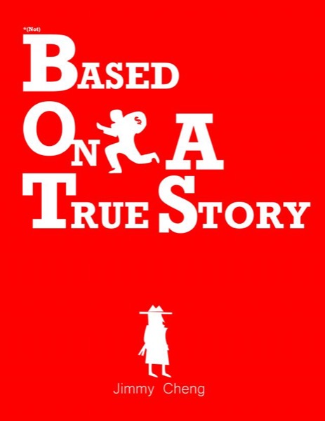 Based On A True Story by Mortimer Jackson