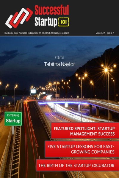 Successful Startup 101 Magazine - Issue 6 by Tabitha Naylor