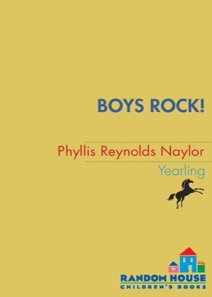 Boys Rock! by Phyllis Reynolds Naylor