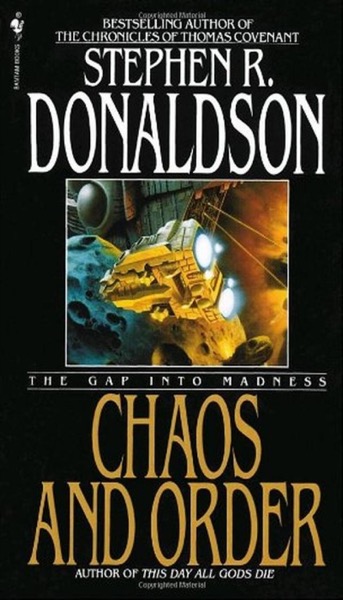 The Gap Into Madness: Chaos and Order by Stephen R. Donaldson