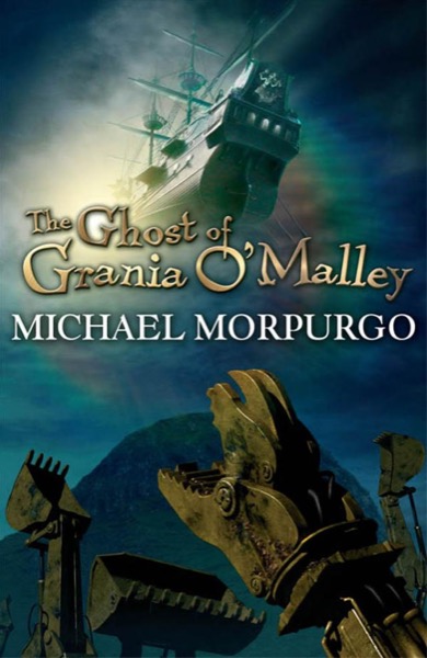 The Ghost of Grania O'Malley by Michael Morpurgo