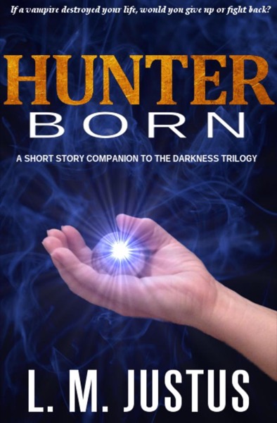 Hunter Born by L. M. Justus