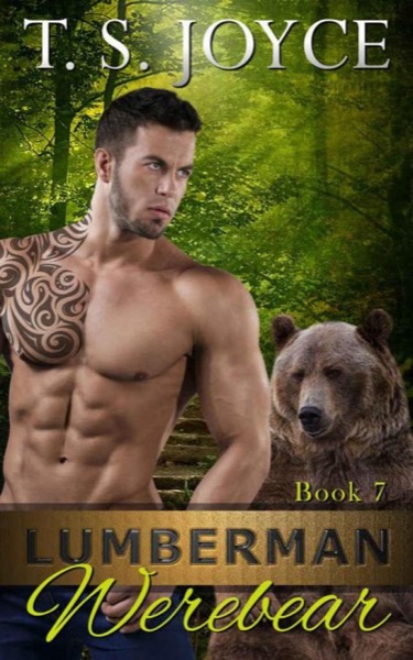 Lumberman Werebear by T. S. Joyce