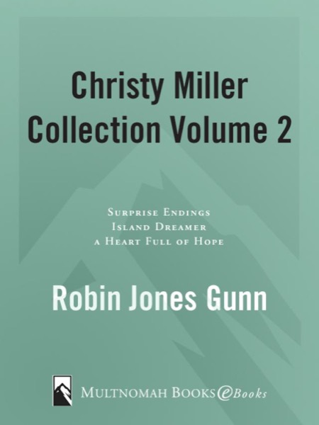 Christy Miller Collection, Vol 2 by Robin Jones Gunn