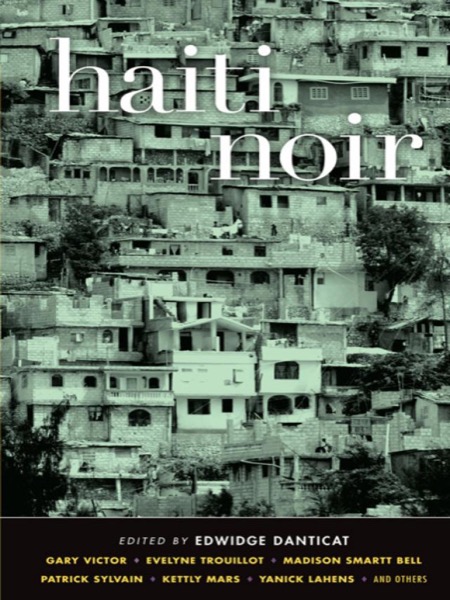 Haiti Noir Part 2 by Edwidge Danticat