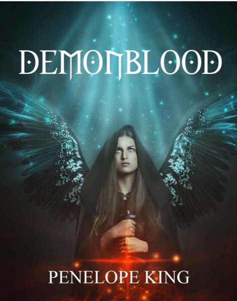 The Complete Demonblood Saga by Penelope King