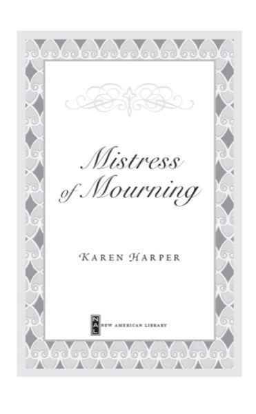 Mistress of Mourning by Karen Harper