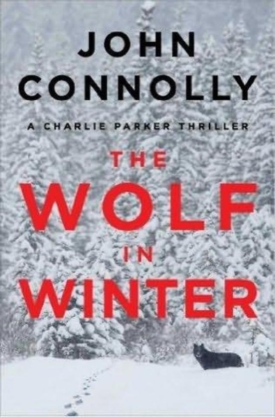 The Wolf in Winter by John Connolly