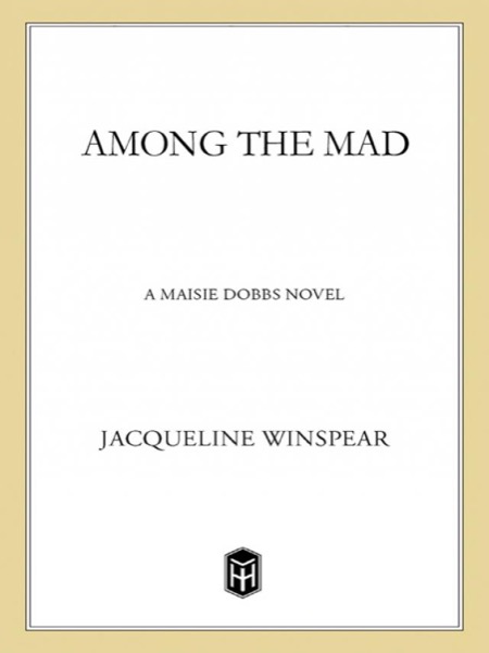 Among the Mad by Jacqueline Winspear